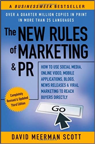 The New Rules of Marketing and PR by David Meerman Scott